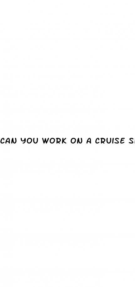 can you work on a cruise ship with diabetes