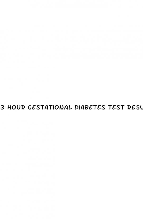 3 hour gestational diabetes test results