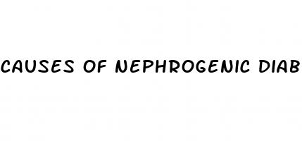 causes of nephrogenic diabetes insipidus