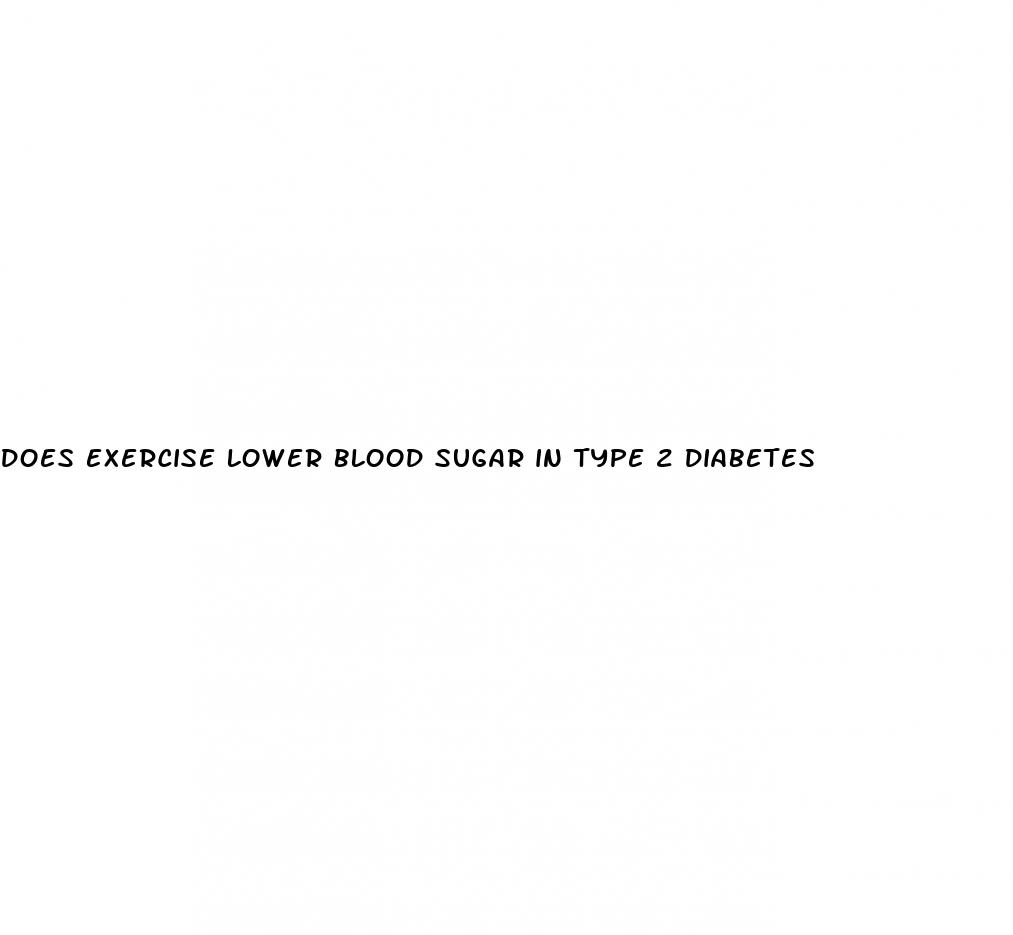 does exercise lower blood sugar in type 2 diabetes