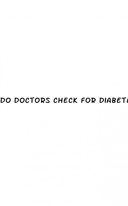 do doctors check for diabetes in physical