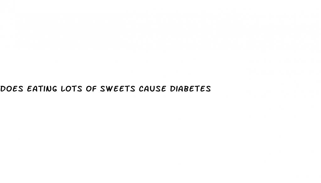 does eating lots of sweets cause diabetes