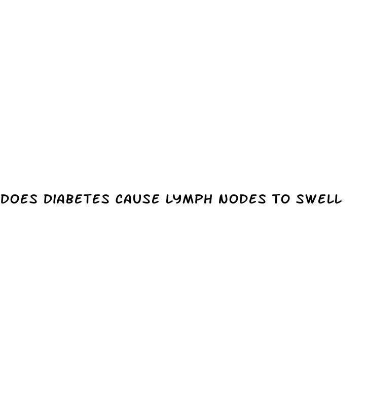 does diabetes cause lymph nodes to swell