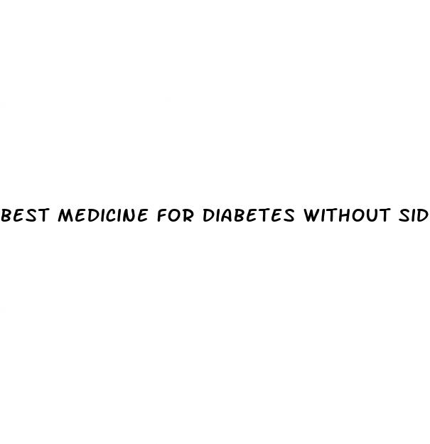 best medicine for diabetes without side effects