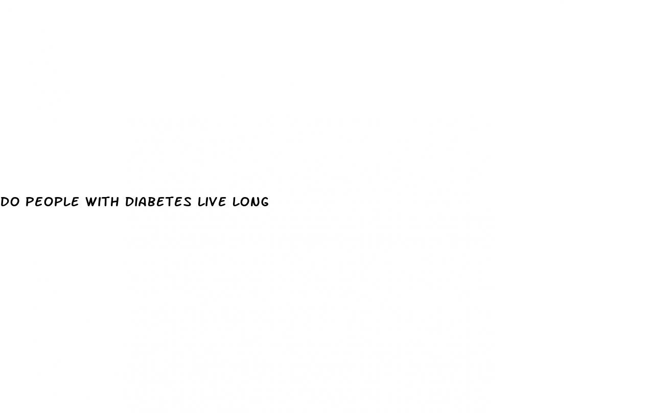 do people with diabetes live long