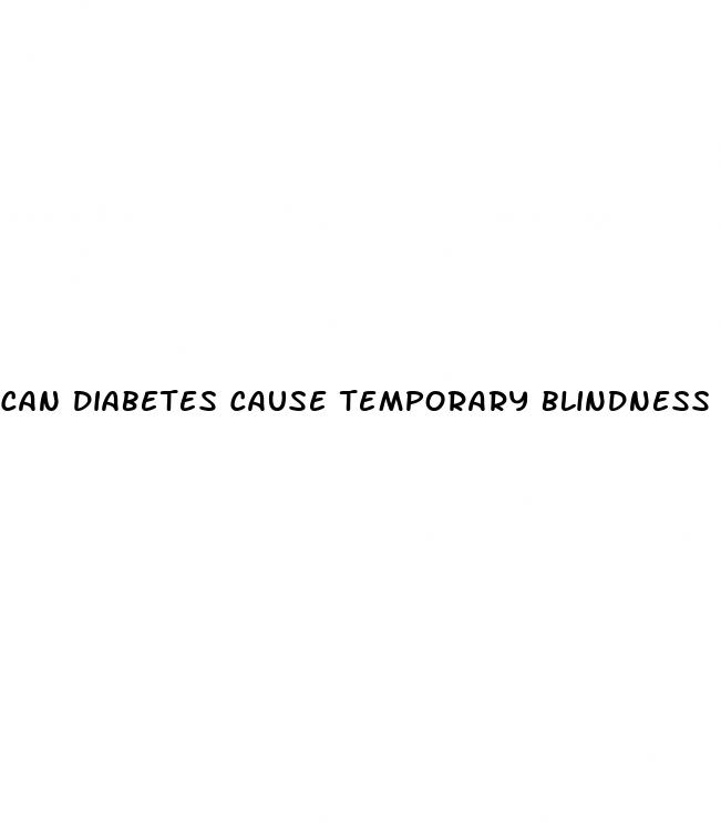 can diabetes cause temporary blindness