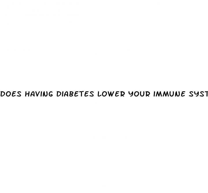does having diabetes lower your immune system