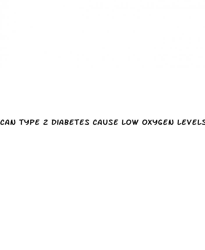 can type 2 diabetes cause low oxygen levels