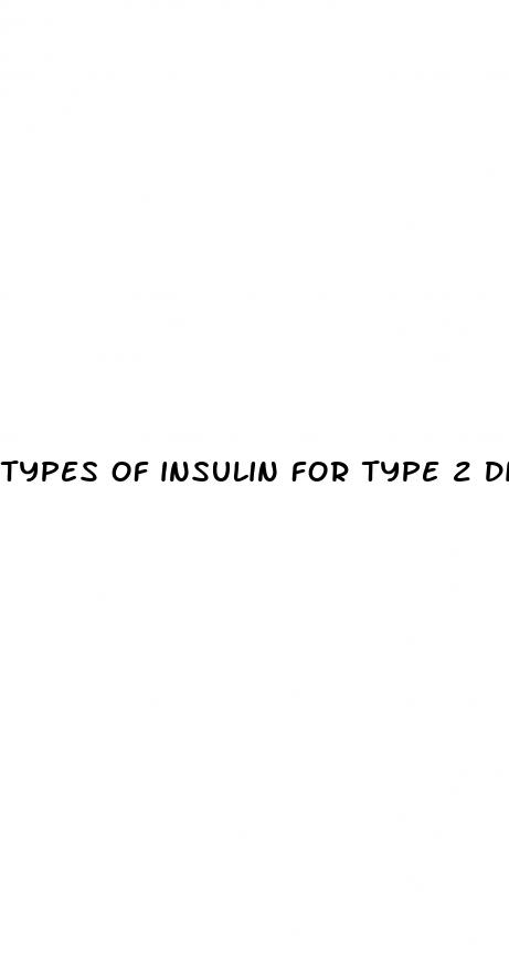 types of insulin for type 2 diabetes