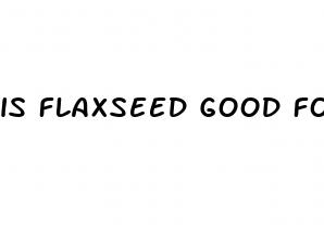 is flaxseed good for diabetes