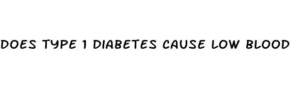 does type 1 diabetes cause low blood sugar