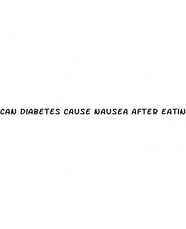 can diabetes cause nausea after eating