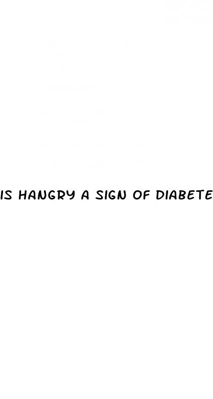 is hangry a sign of diabetes