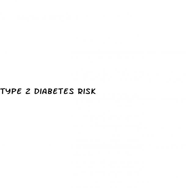 type 2 diabetes risk