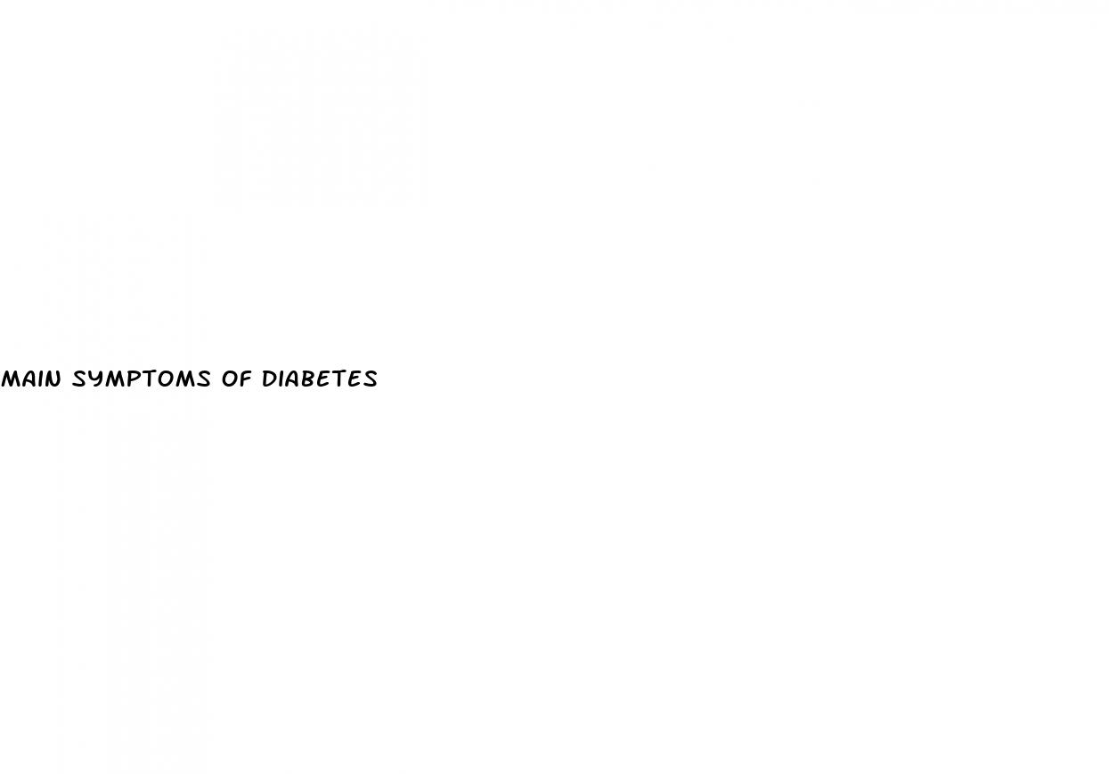 main symptoms of diabetes