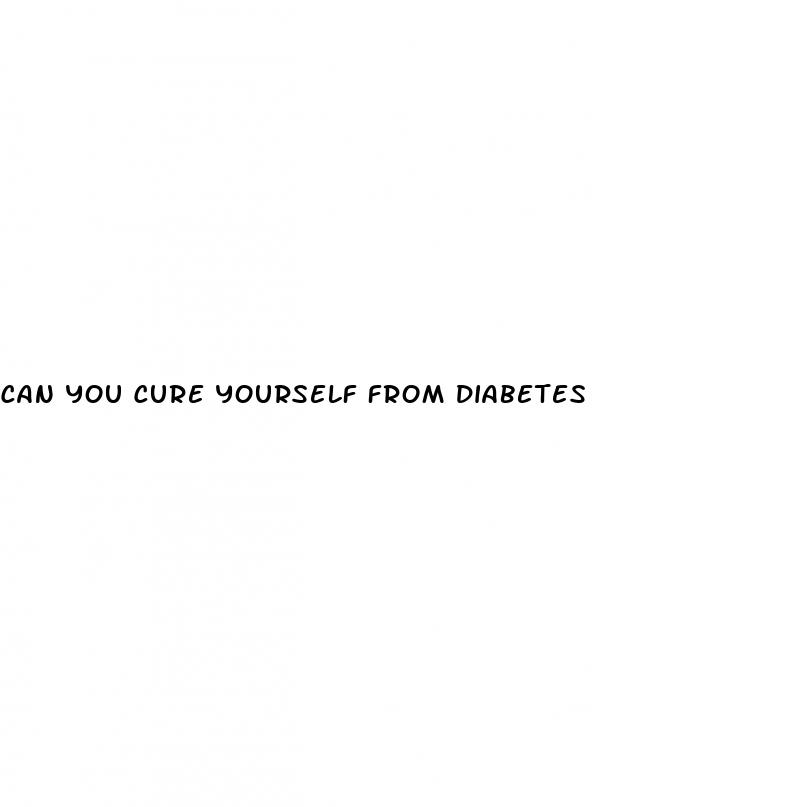 can you cure yourself from diabetes
