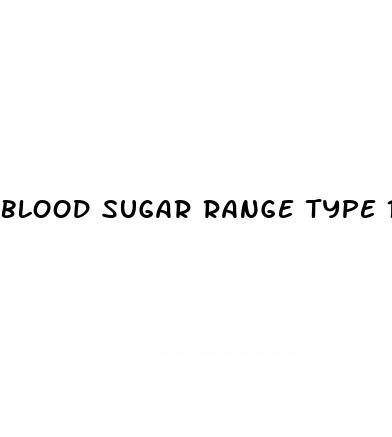 blood sugar range type 1 diabetes