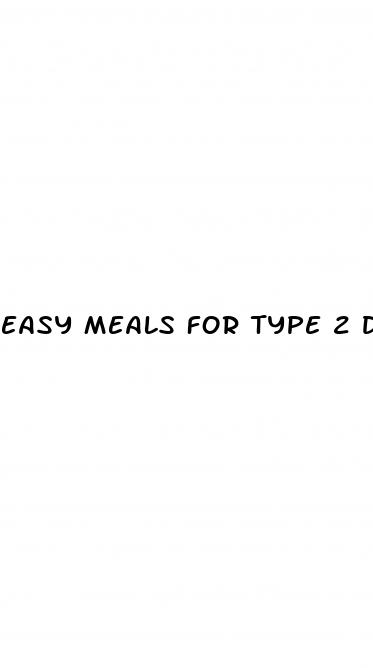 easy meals for type 2 diabetes