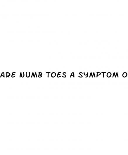 are numb toes a symptom of diabetes
