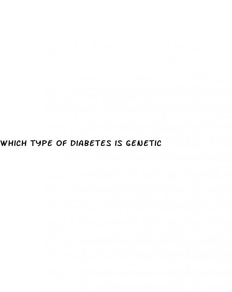 which type of diabetes is genetic