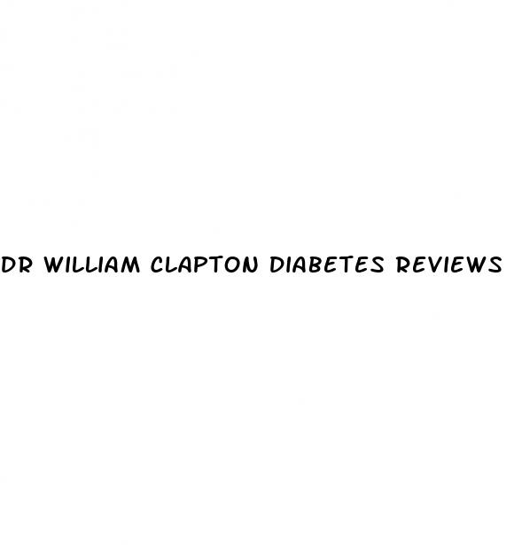 dr william clapton diabetes reviews