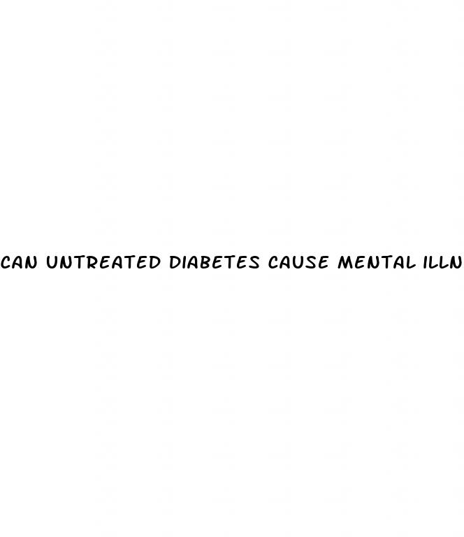 can untreated diabetes cause mental illness