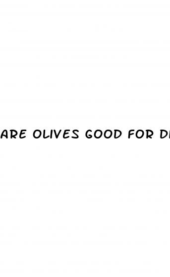 are olives good for diabetes 2