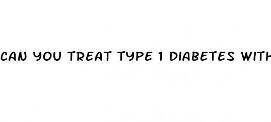 can you treat type 1 diabetes without insulin