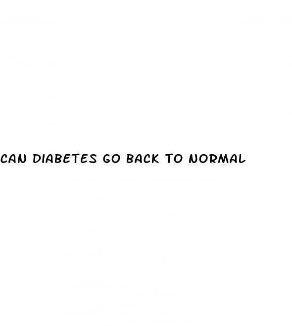 can diabetes go back to normal