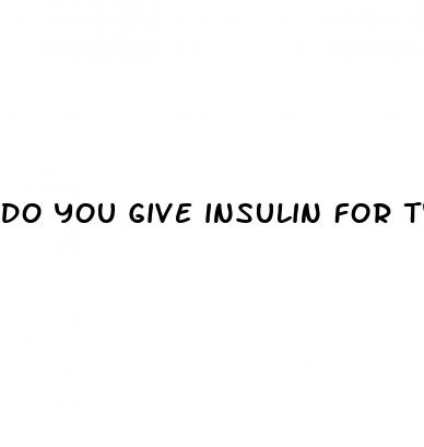 do you give insulin for type 2 diabetes