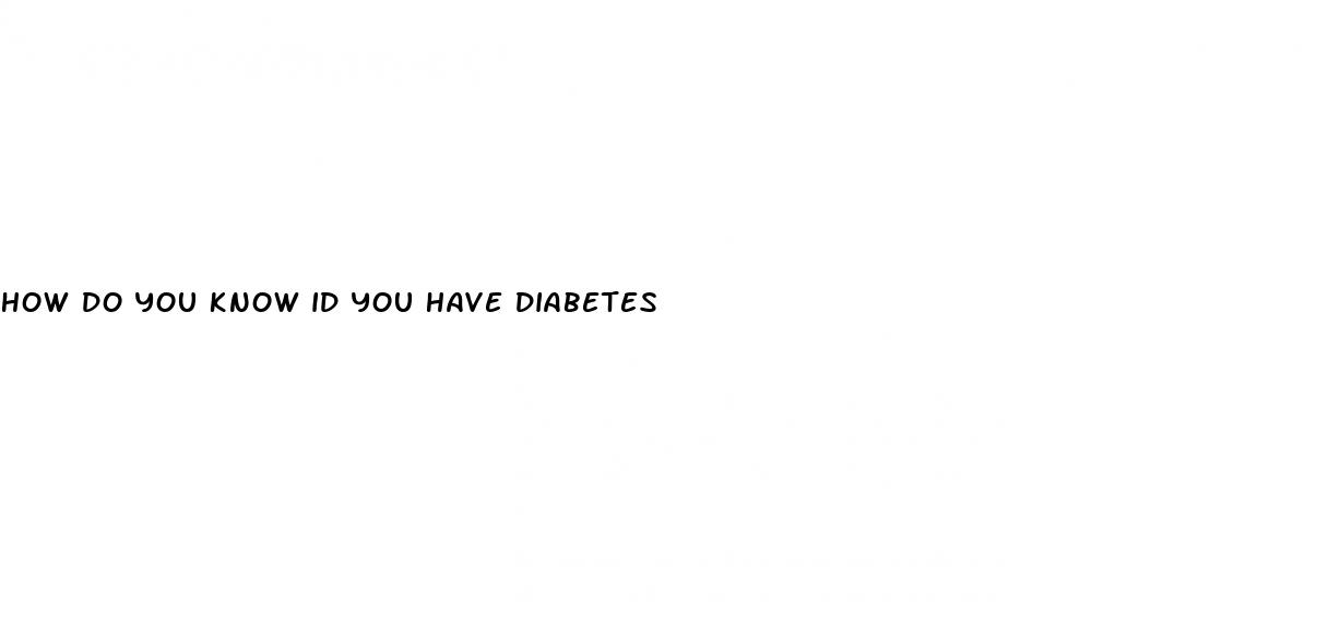 how do you know id you have diabetes