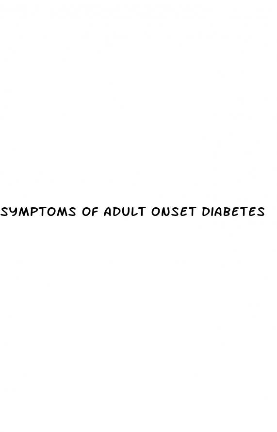 symptoms of adult onset diabetes
