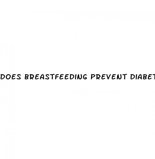 does breastfeeding prevent diabetes
