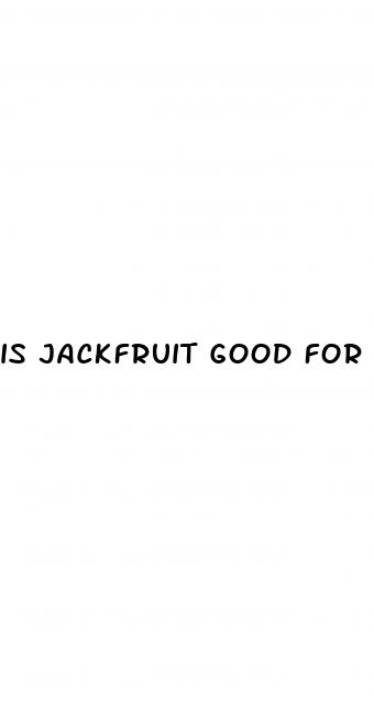 is jackfruit good for diabetes