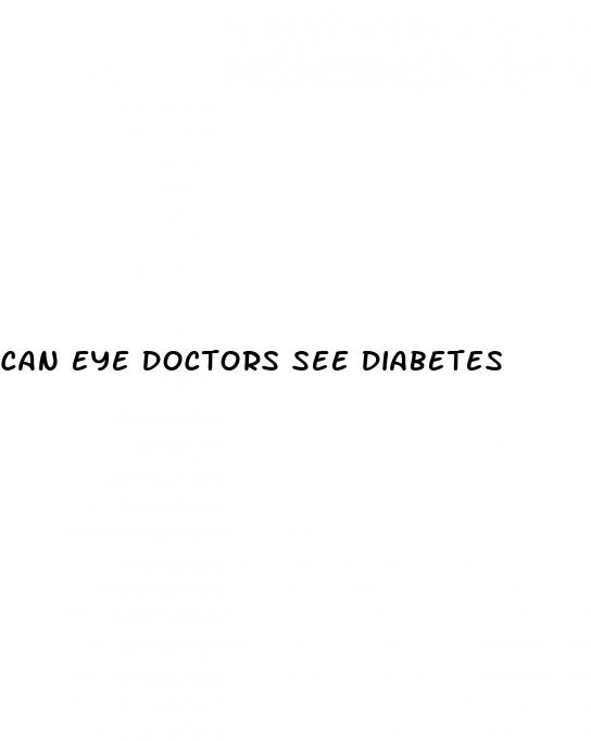 can eye doctors see diabetes