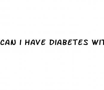 can i have diabetes with normal a1c