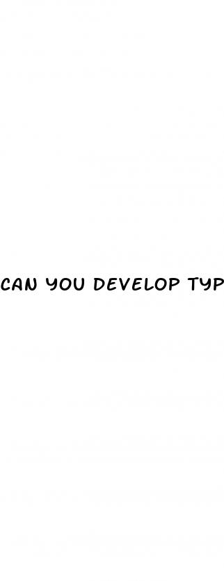 can you develop type 2 diabetes