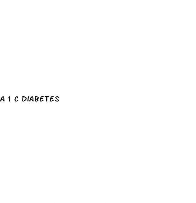 a 1 c diabetes