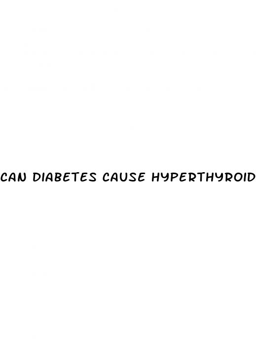 can diabetes cause hyperthyroidism