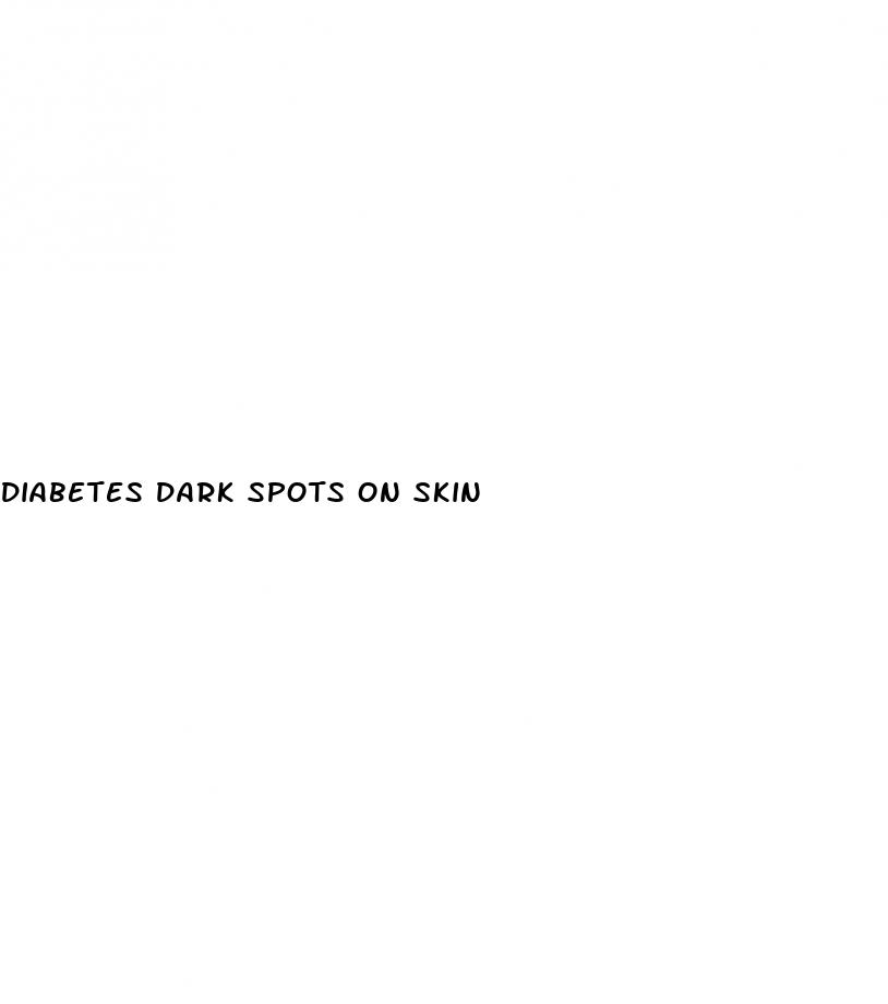 diabetes dark spots on skin