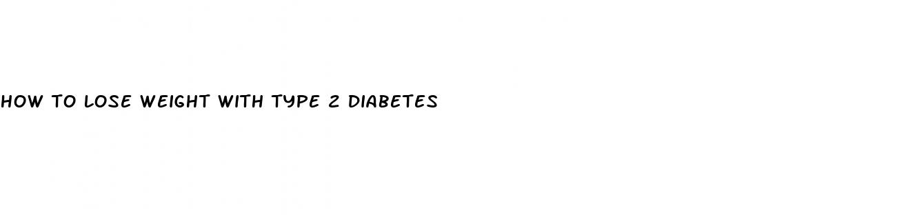 how to lose weight with type 2 diabetes