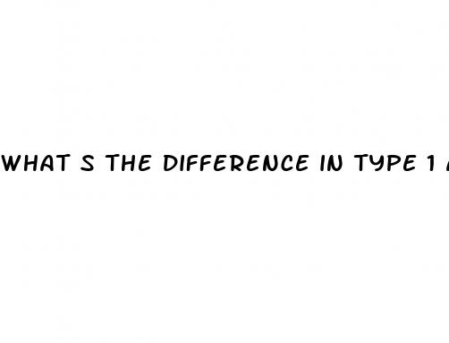 what s the difference in type 1 and type 2 diabetes