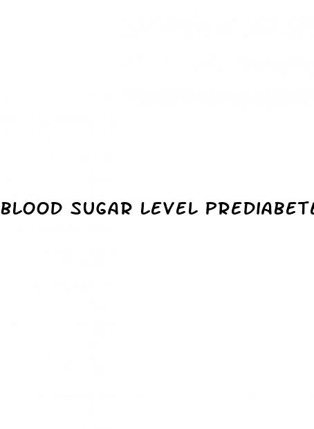 blood sugar level prediabetes