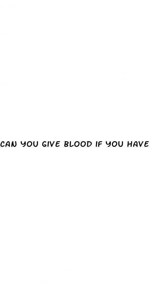 can you give blood if you have diabetes type 2