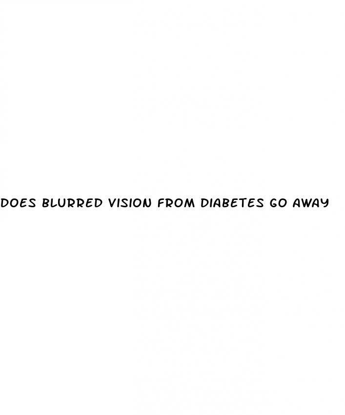 does blurred vision from diabetes go away