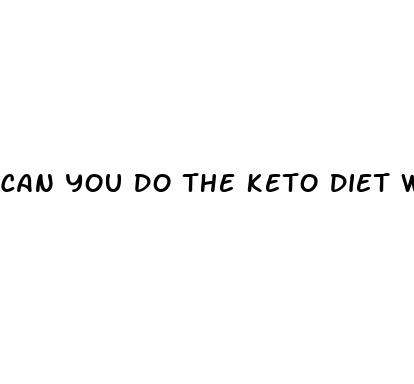 can you do the keto diet with diabetes