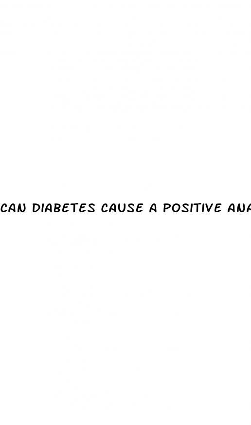 can diabetes cause a positive ana test