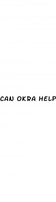 can okra help diabetes