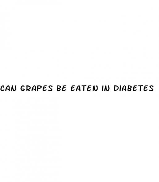 can grapes be eaten in diabetes