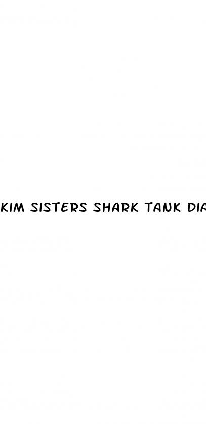 kim sisters shark tank diabetes